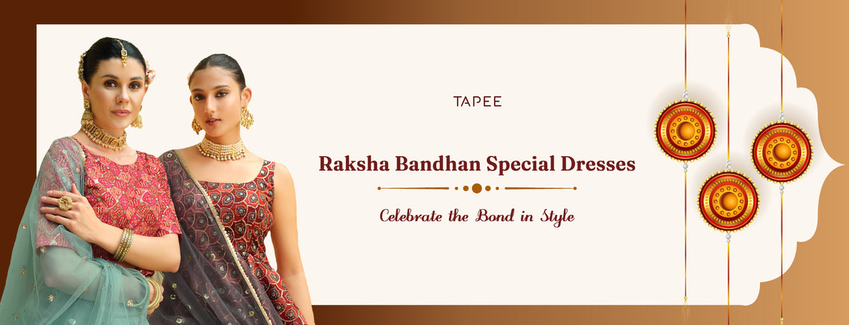 Raksha Bandhan Special Dresses: Celebrate the Bond in Style