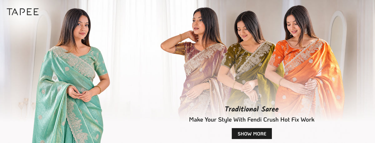 A promotional banner for traditional sarees featuring three women modeling different colored sarees: a mint green saree with gold embroidery on the left, and lavender, olive green, and orange sarees in the center and right. The brand name 'TAPEE' is visible in the top left corner, and a text overlay reads 'Traditional Saree' with a 'SHOW MORE' button at the bottom.